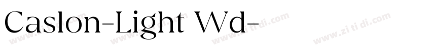 Caslon-Light Wd字体转换 Caslon-Light Wd字体转换